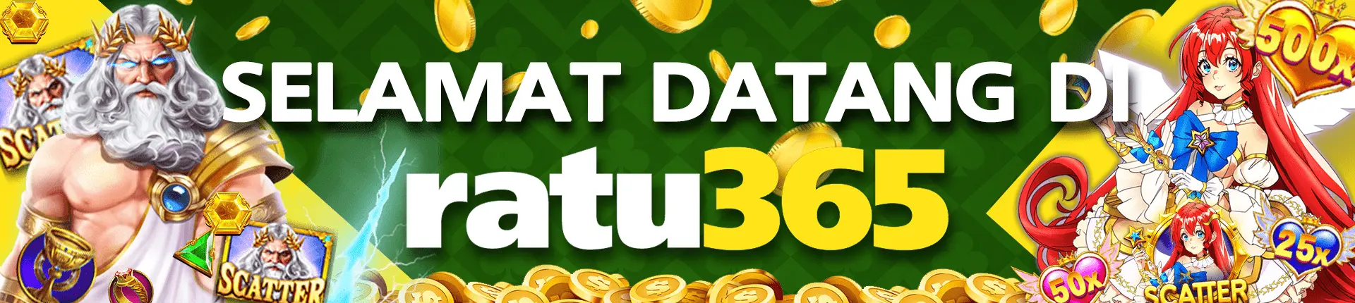 SELAMAT DATANG DI RATU365